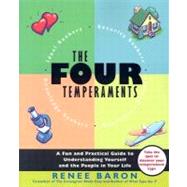 The Four Temperaments; A Fun and Practical Guide to Understanding Yourself and the People in Your Life
