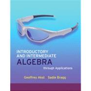 Introductory and Intermediate Algebra through Applications