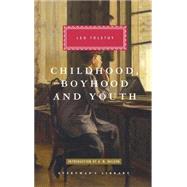 Childhood, Boyhood, and Youth Introduction by A. N. Wilson