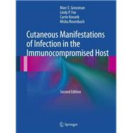 Cutaneous Manifestations of Infection in the Immunocompromised Host