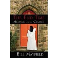 The End Time Message for the Church