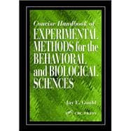 Concise Handbook of Experimental Methods for the Behavioral and Biological Sciences