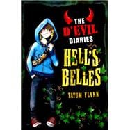 The D'Evil Diaries: The D'Evil Diaries: 2: Hell's Belles