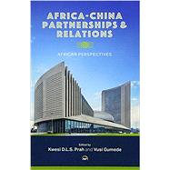 Africa-China Partnerships and Relations: African Perspectives