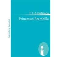 Prinzessin Brambilla: Ein Capriccio Nach Jakob Callot