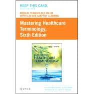 Medical Terminology Online with Elsevier Adaptive Learning for Mastering Healthcare Terminology (Retail Access Card), 6th Edition