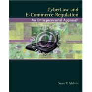 Cyberlaw and E-Commerce Regulation An Entrepreneurial Approach