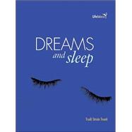 Dreams and Sleep