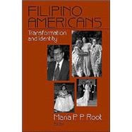 Filipino Americans : Transformation and Identity