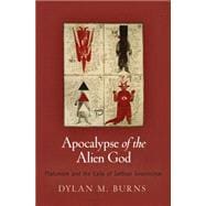 Apocalypse of the Alien God