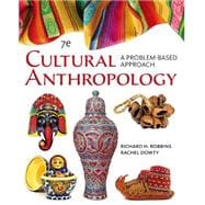 Cengage Advantage Books: Cultural Anthropology A Problem-Based Approach