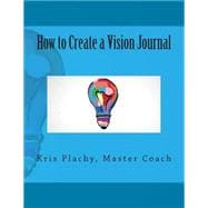 How to Create a Vision Journal
