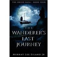 The Wanderer's Last Journey