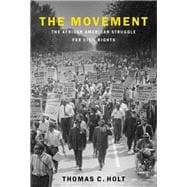 The Movement The African American Struggle for Civil Rights,9780197525791