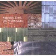 Materials, Form, and Architecture