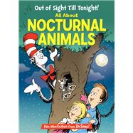 Out of Sight Till Tonight! All About Nocturnal Animals
