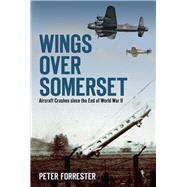 Wings Over Somerset Aircraft Crashes since the End of World War II