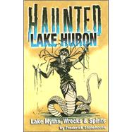 Haunted Lake Huron