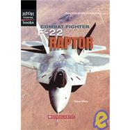 Combat Fighter: F-22 Raptor