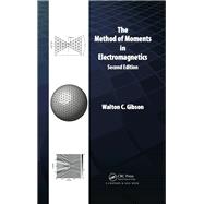 The Method of Moments in Electromagnetics, Second Edition