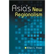 Asia's New Regionalism