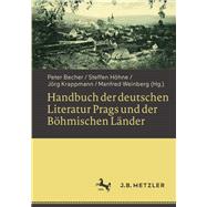 Handbuch Der Deutschen Literatur Prags Und Der Bohmischen Lander