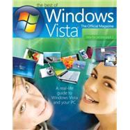 The Best of Windows Vista, the Official Magazine A real-life guide to Windows Vista and your PC
