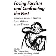 Facing Fascism and Confronting the Past