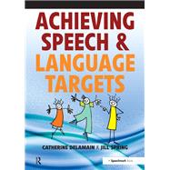 Achieving Speech and Language Targets