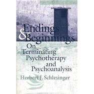 Endings and Beginnings: On Terminating Psychotherapy and Psychoanalysis