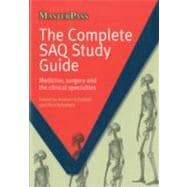 The Complete SAQ Study Guide: Medicine, Surgery and the Clinical Specialties