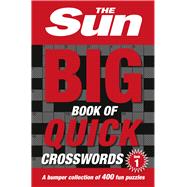 The Sun Big Book of Quick Crosswords Book 1 A Bumper Collection of 400 Fun Puzzles