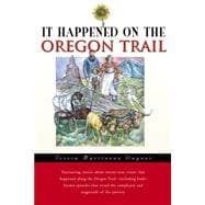 It Happened on the Oregon Trail
