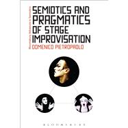 Semiotics and Pragmatics of Stage Improvisation