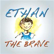 Ethan the Brave