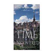 Time Uncovered