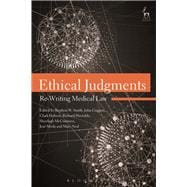 Ethical Judgments Re-Writing Medical Law