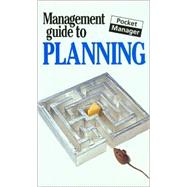 The Management Guide to Planning; The Pocket Manager
