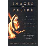 Images of Desire A Return To Natural Sensuality