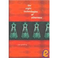The Eight Technologies of Otherness