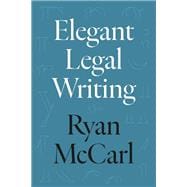 Elegant Legal Writing