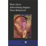 How Does Advertising Impact Teen Behavior?