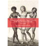 Romantic Ecologies and Colonial Cultures in the British Atlantic World, 1770-1850