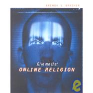 Give Me That Online Religion