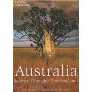 Australia : Journey Through a Timeless Land
