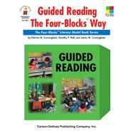Guided Reading the Four-blocks Way