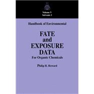 Handbook of Environmental Fate and Exposure Data For Organic Chemicals, Volume V