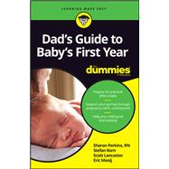 Dad's Guide to Baby's First Year for Dummies