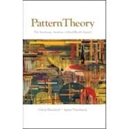 Pattern Theory: The Stochastic Analysis of Real-World Signals
