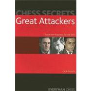 Chess Secrets: Great Attackers Learn from Kasparov, Tal and Stein